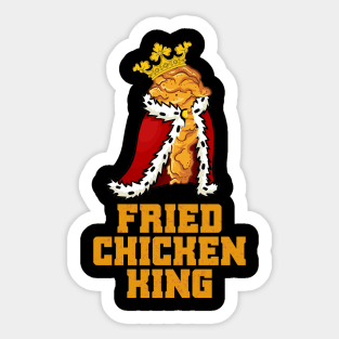 Fried Chicken King Fried Chicken Lover Sticker